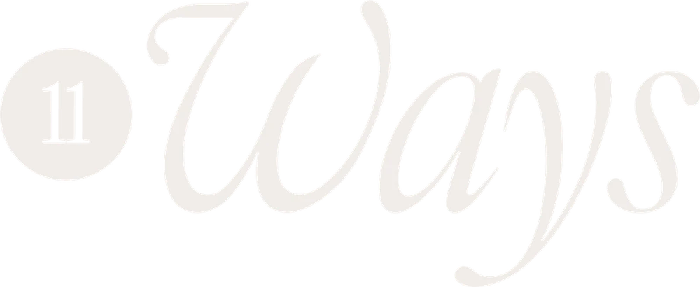 Eleven Ways